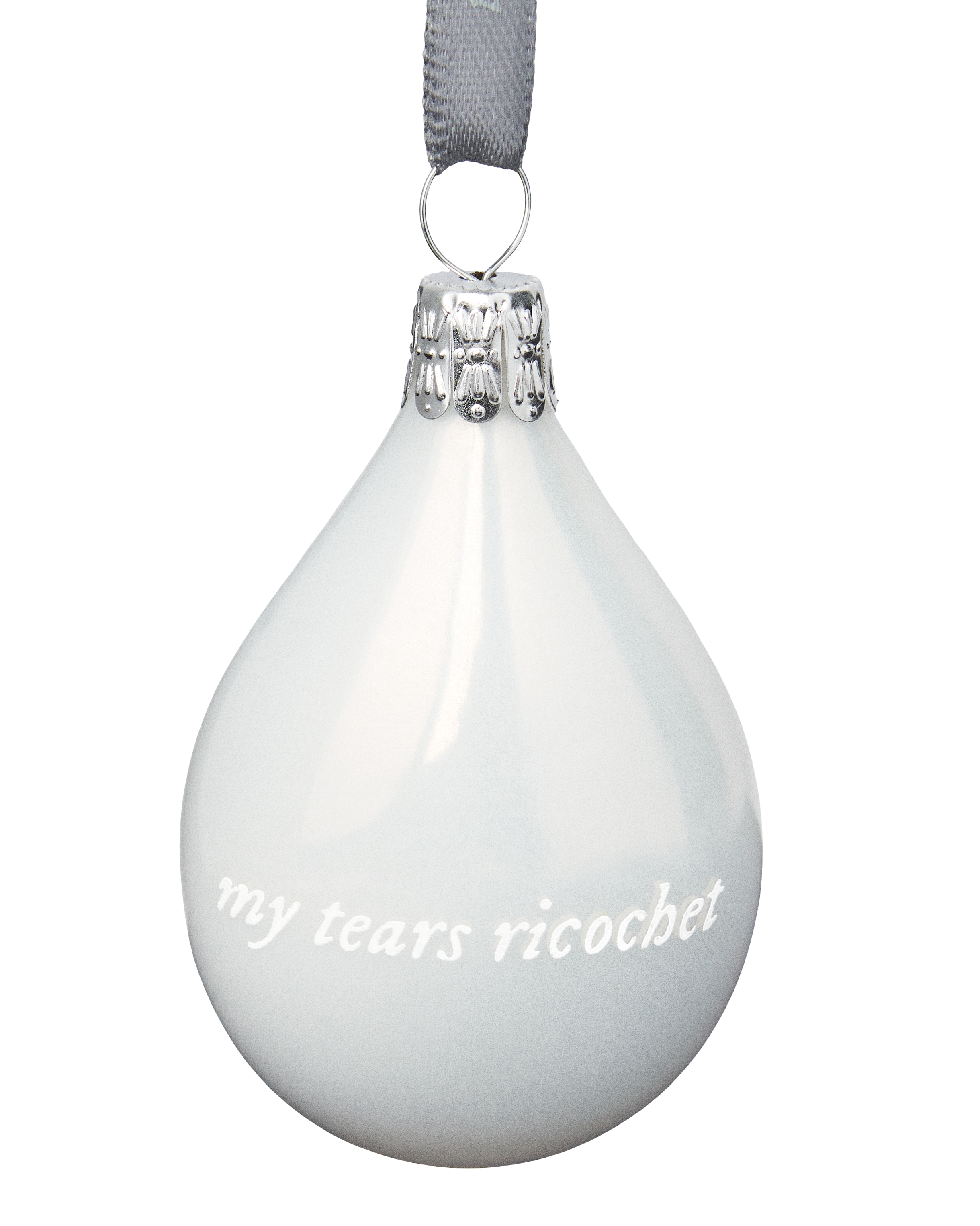 My Tears Ricochet Ornament