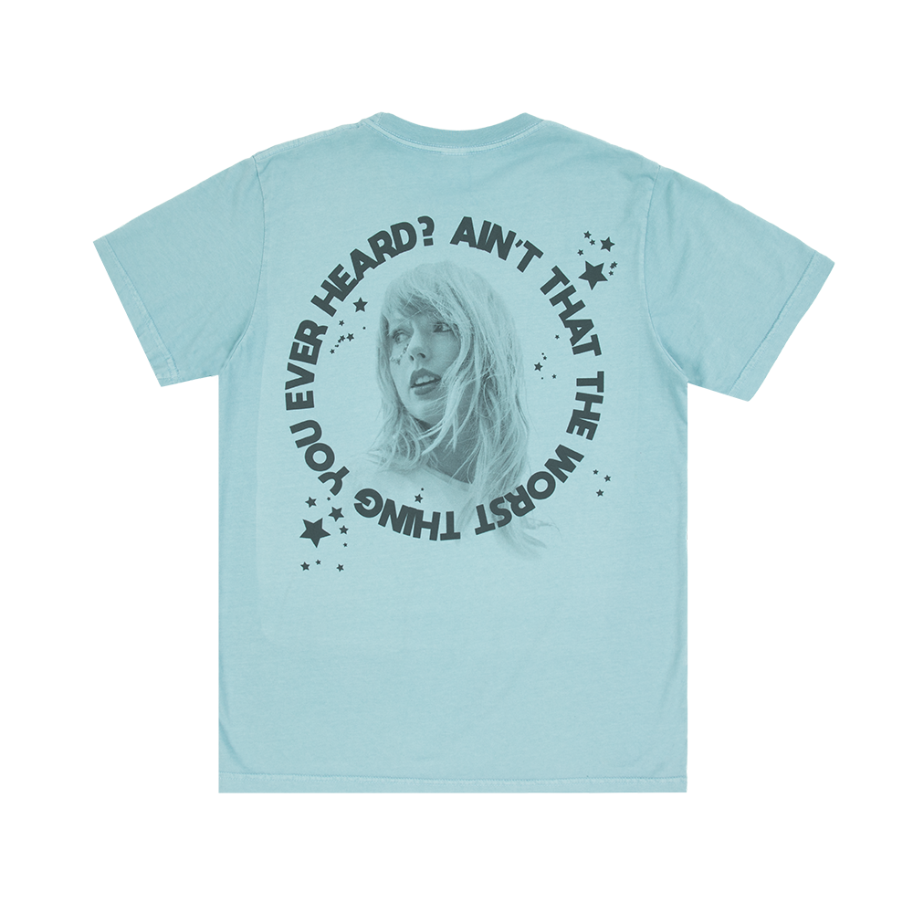 Taylor Swift Ain't That The Worst Thing You Ever Heard? T-Shirt T-Shirts 362155