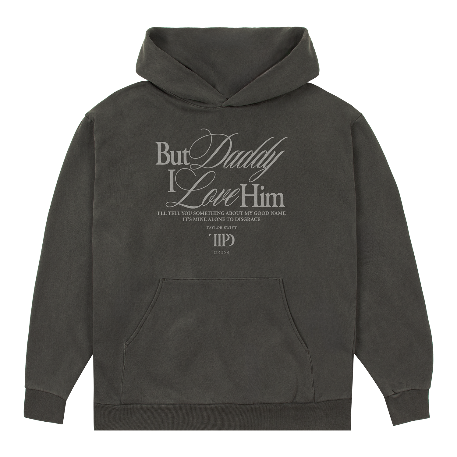 Taylor Swift But Daddy I Love Him Hoodie Hoodie 363820