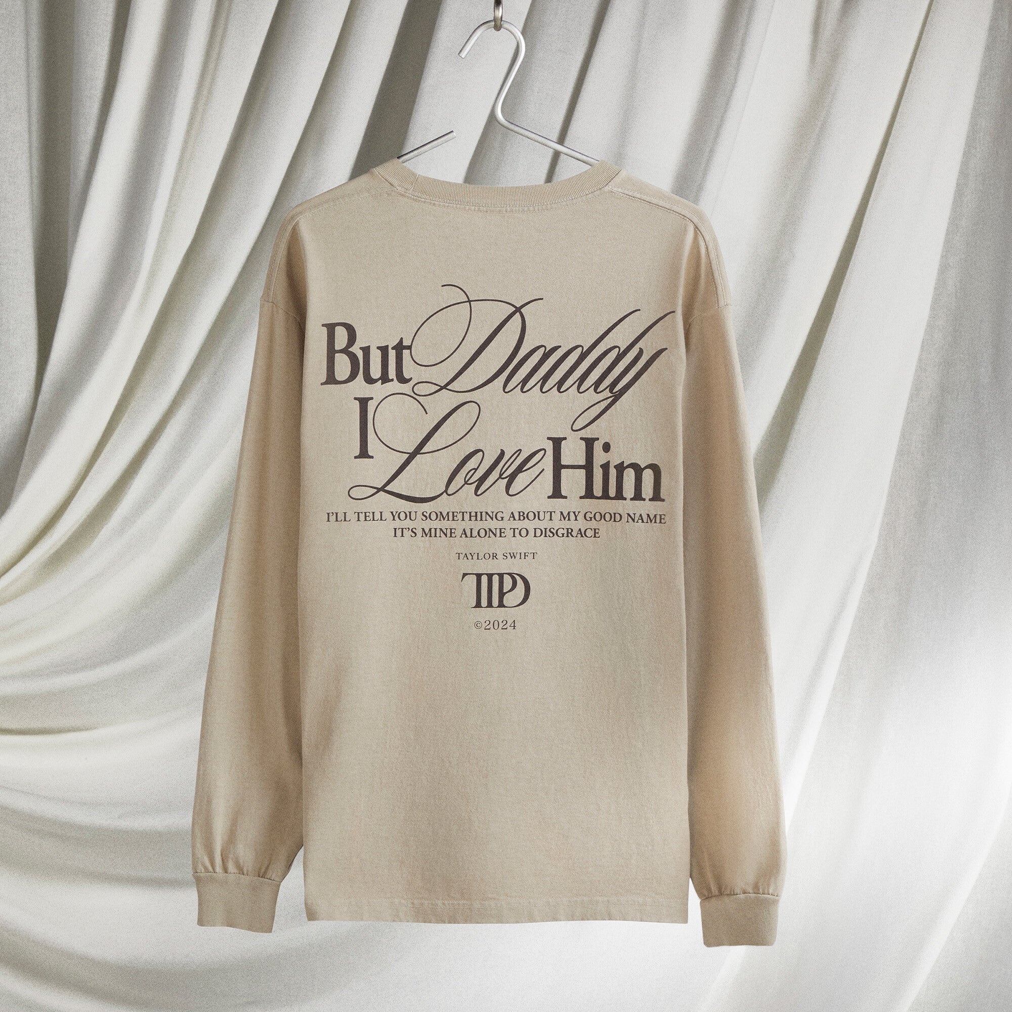 Taylor Swift But Daddy I Love Him Long Sleeve T-Shirt Longsleeves 366374