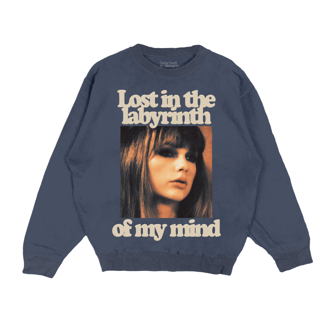 Taylor Swift Lost in the Labyrinth of my Mind Crewneck Crewnecks 381274